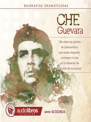 cover image of El Che Guevara. (Biografía Dramatizada)